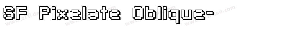 SF Pixelate Oblique字体转换